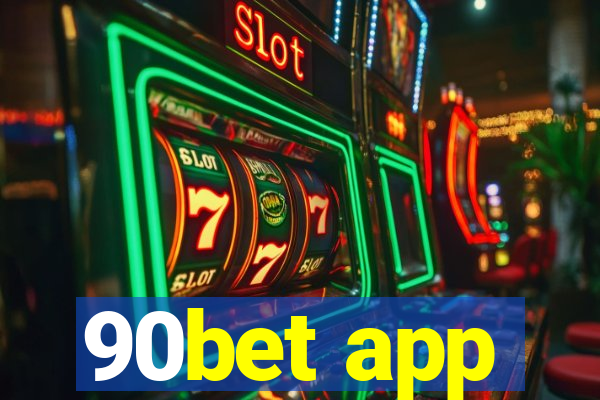 90bet app